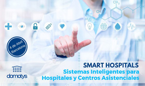 geriatricarea Jornada Smart Hospitals Domotys